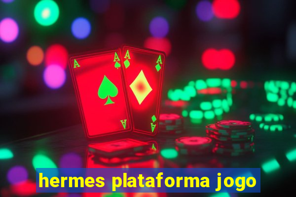 hermes plataforma jogo