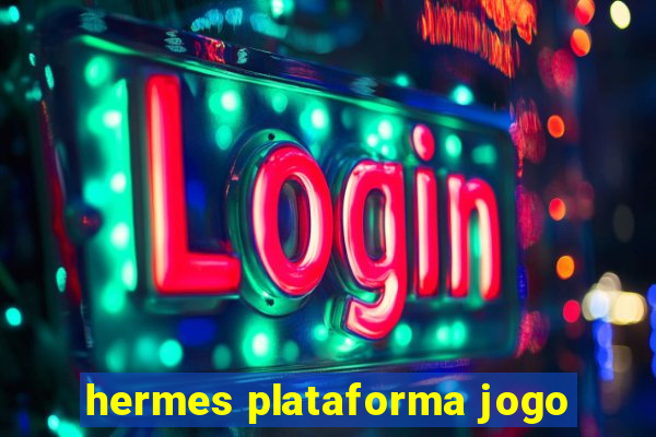 hermes plataforma jogo