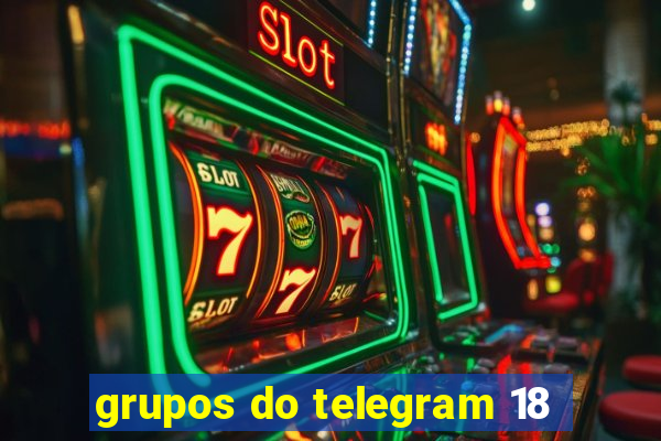grupos do telegram 18