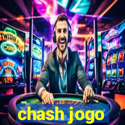 chash jogo