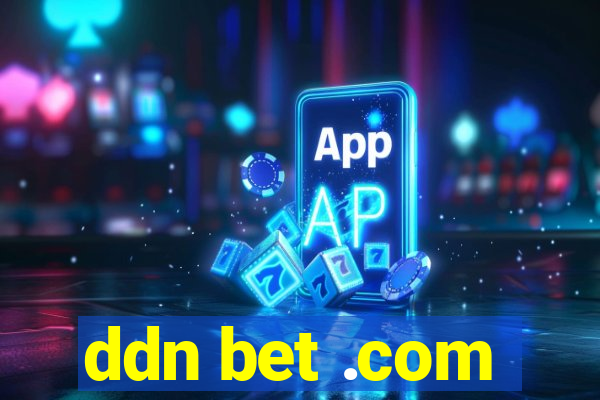 ddn bet .com