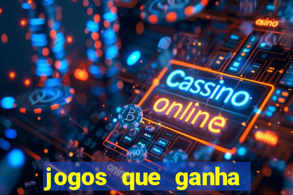 jogos que ganha dinheiro de verdade sem deposito