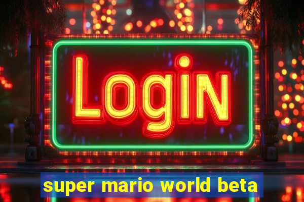 super mario world beta