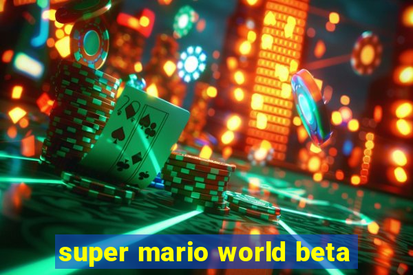 super mario world beta