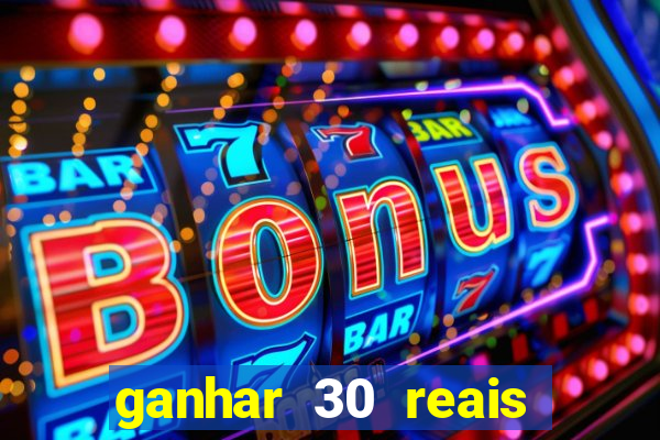 ganhar 30 reais agora no pix