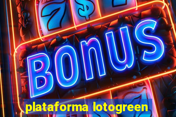 plataforma lotogreen