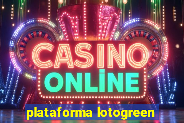 plataforma lotogreen