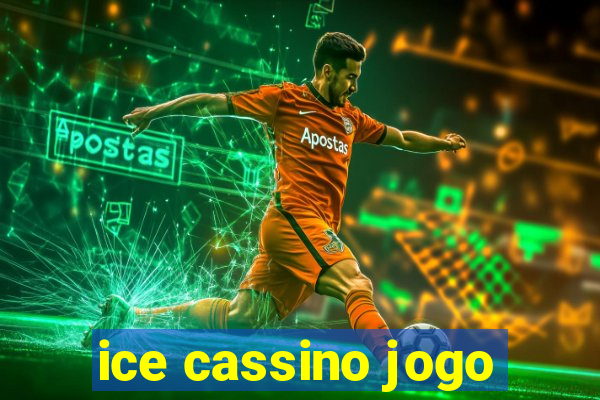 ice cassino jogo