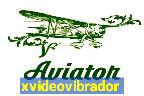 xvideovibrador