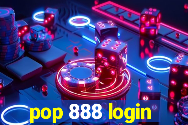 pop 888 login