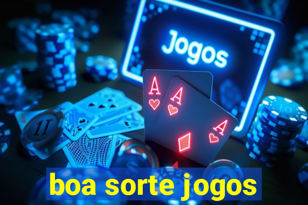 boa sorte jogos