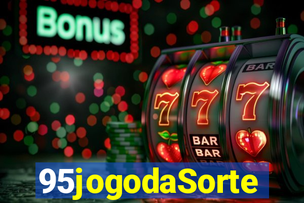 95jogodaSorte