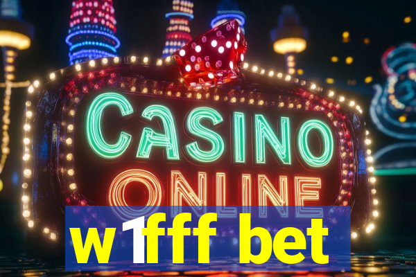 w1fff bet
