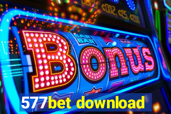 577bet download