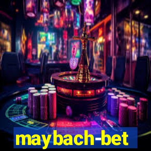 maybach-bet