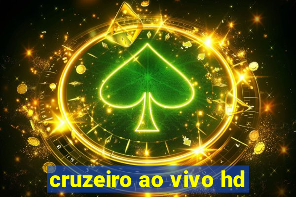 cruzeiro ao vivo hd