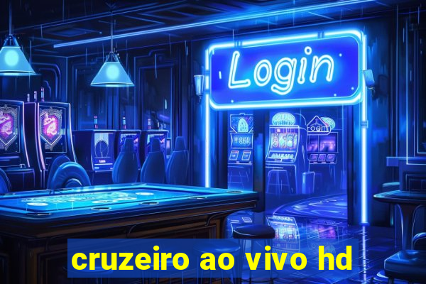 cruzeiro ao vivo hd