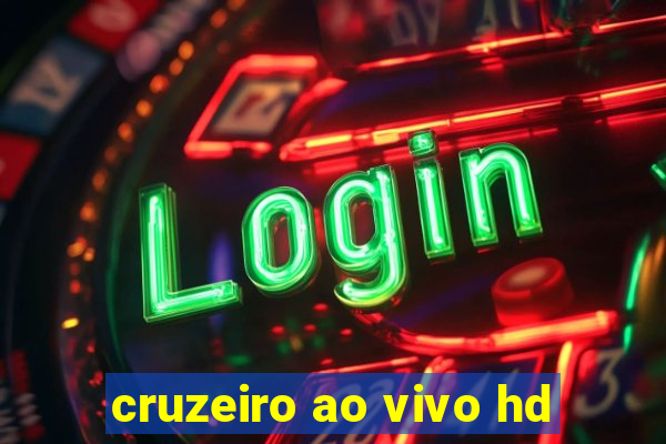 cruzeiro ao vivo hd