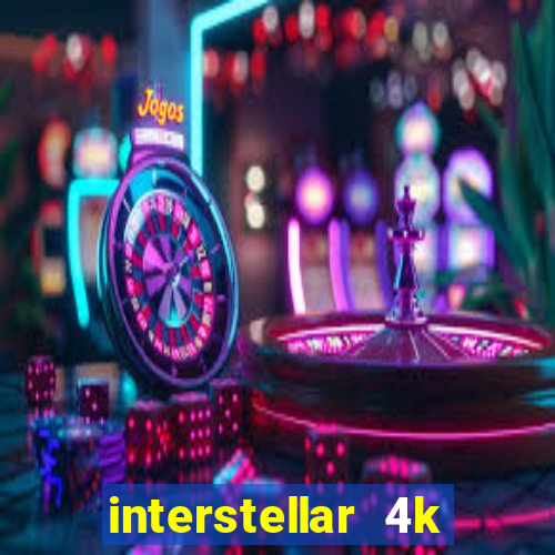 interstellar 4k free download