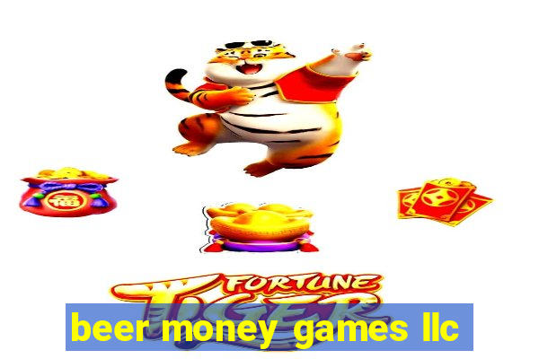 beer money games llc