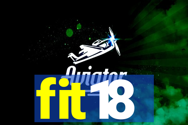 fit18