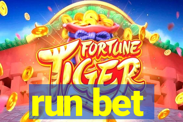 run bet