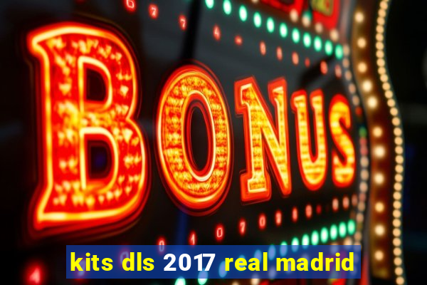 kits dls 2017 real madrid