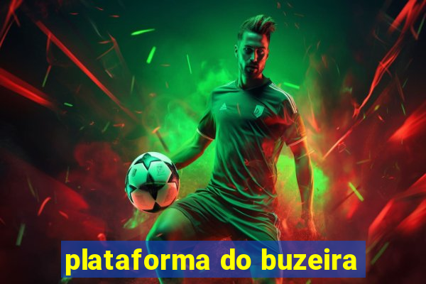 plataforma do buzeira