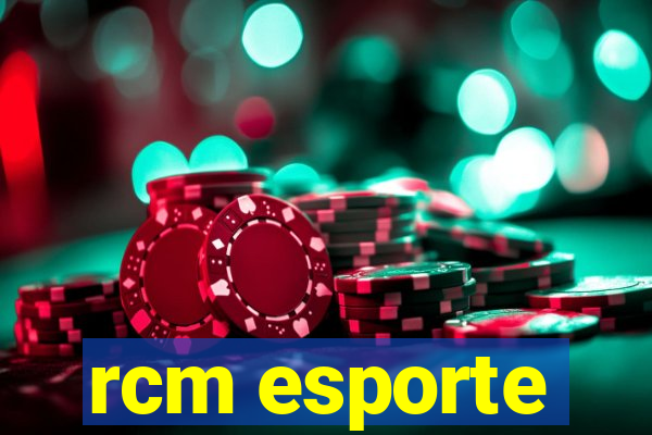 rcm esporte