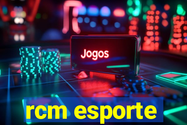 rcm esporte