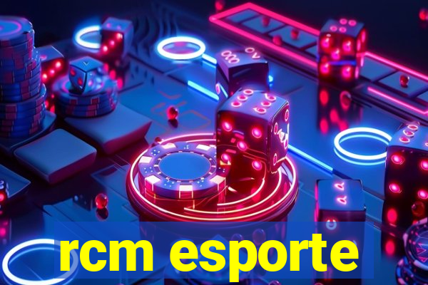 rcm esporte