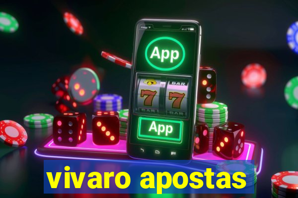 vivaro apostas