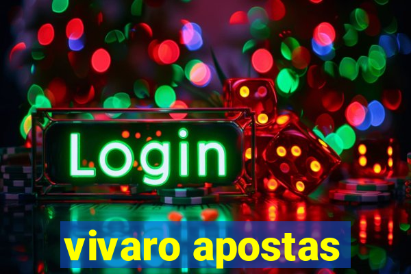 vivaro apostas