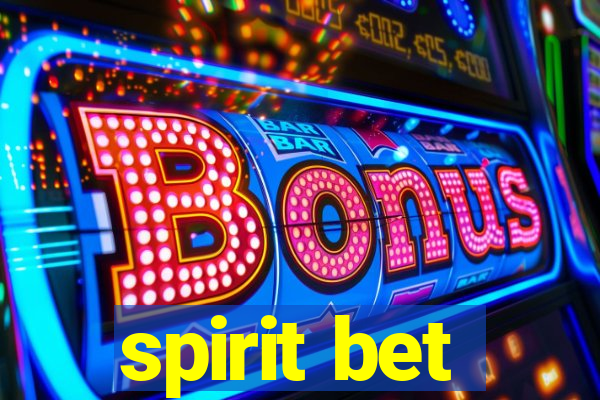 spirit bet