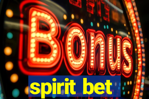 spirit bet