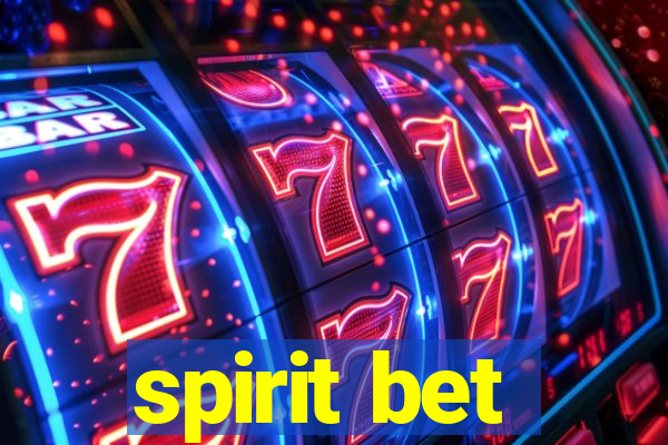 spirit bet