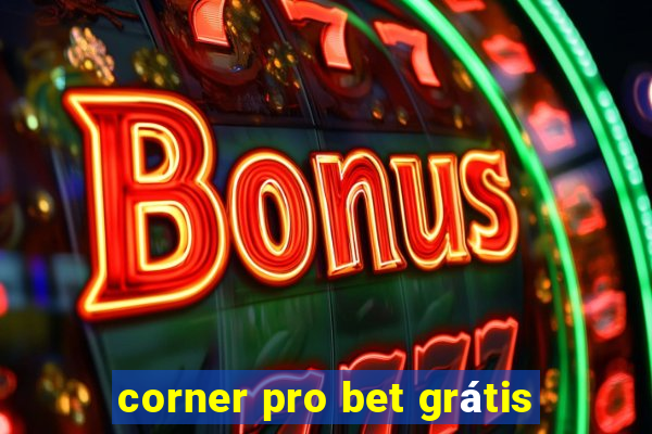 corner pro bet grátis