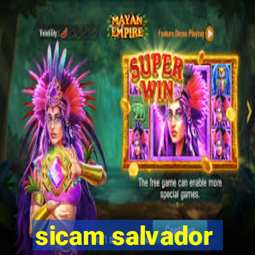 sicam salvador