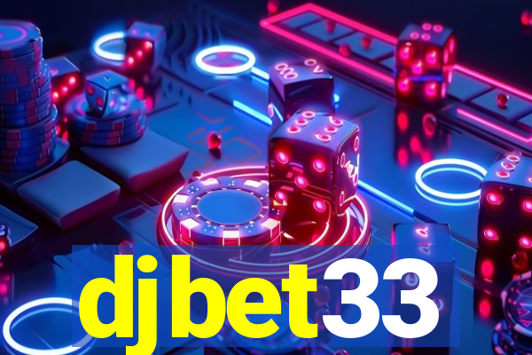 djbet33