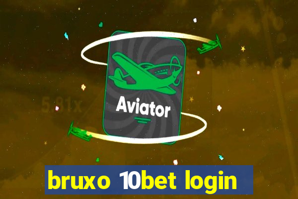 bruxo 10bet login