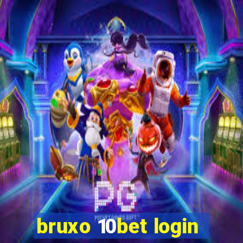 bruxo 10bet login