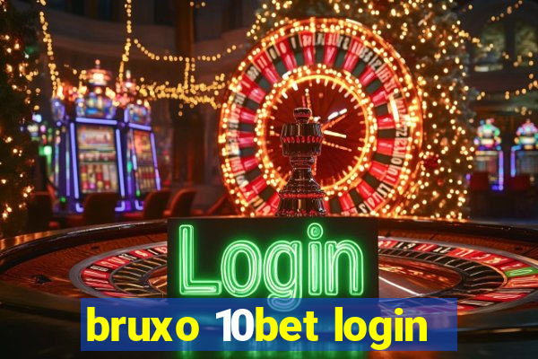 bruxo 10bet login