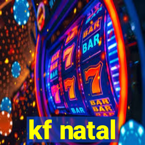 kf natal