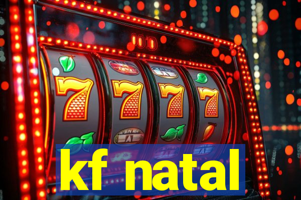 kf natal