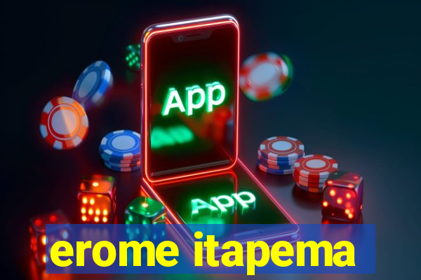 erome itapema