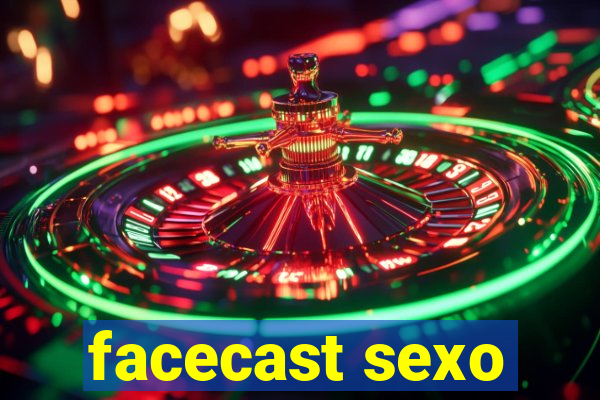 facecast sexo