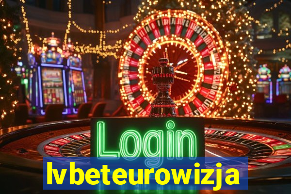 lvbeteurowizja