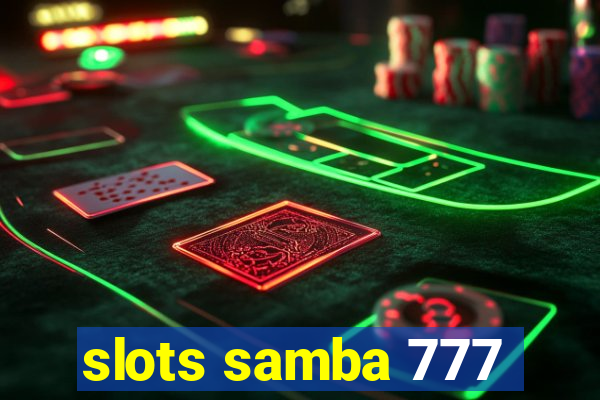 slots samba 777