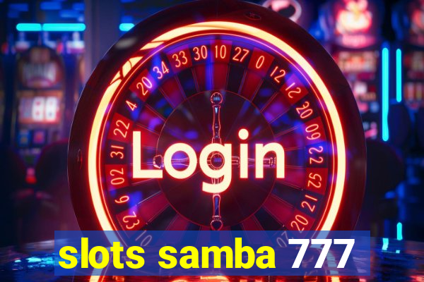 slots samba 777