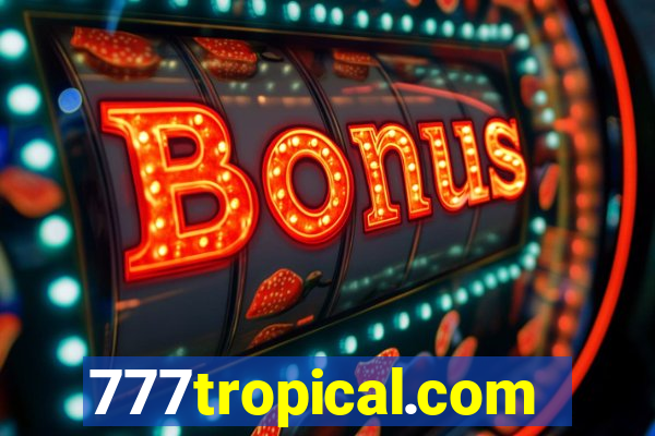 777tropical.com